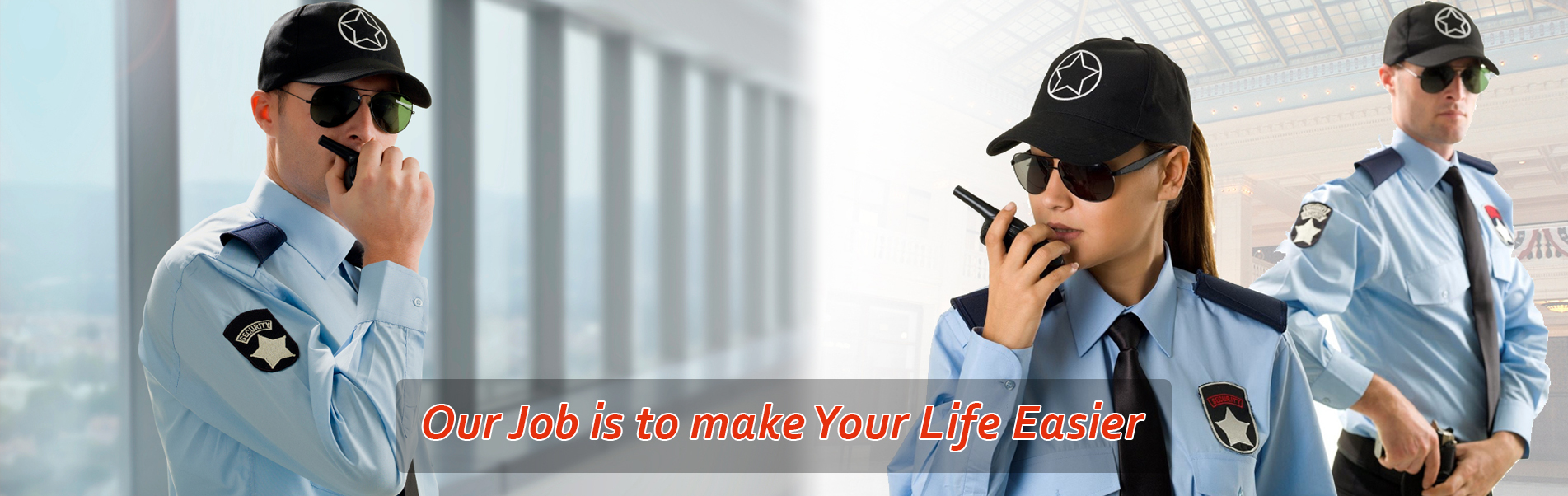Our Job is to make Your Life Easier